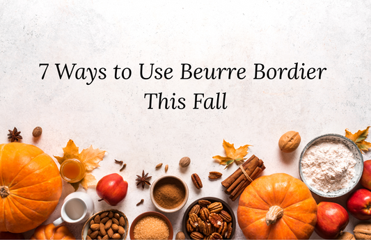7 Ways to Use Beurre Bordier This Fall with autumn ingredients and seasonal decor