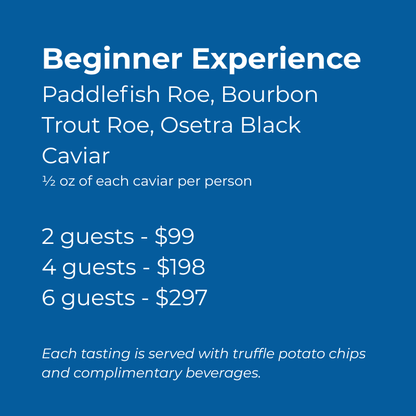Private Caviar Tasting: Beginner Experience with Paddlefish, Bourbon Trout, and Osetra Black Caviar.