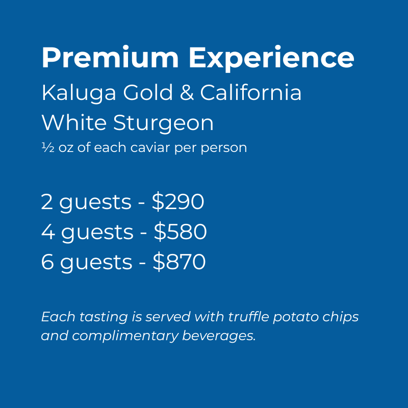 Private Caviar Tasting Premium Experience with Kaluga Gold and California White Sturgeon details and pricing.