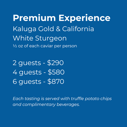 Private Caviar Tasting Premium Experience with Kaluga Gold and California White Sturgeon details and pricing.