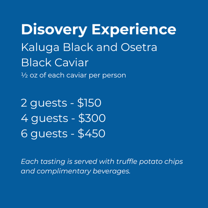 Private Caviar Tasting featuring Kaluga Black and Osetra Black Caviar with truffle potato chips.